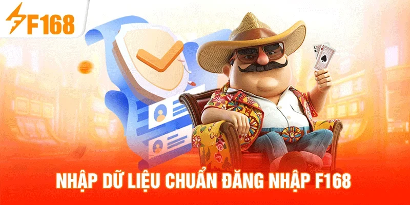 Đăng nhập F168 - An Toàn Bằng Các Thao Tác Chuẩn Xác Nhất