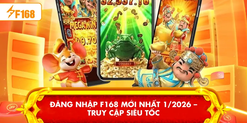 Đăng ký F168 - Hướng Dẫn Đầy Đủ, Bảo Mật Cao, Ưu Đãi 1/2026
