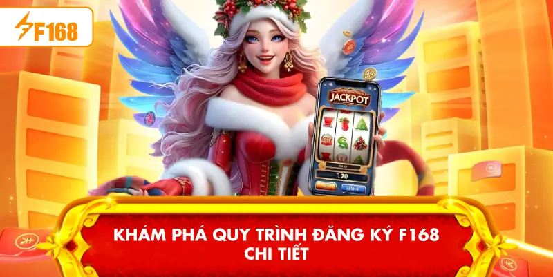 Đăng ký F168 - Hướng Dẫn Đầy Đủ, Bảo Mật Cao, Ưu Đãi 1/2026